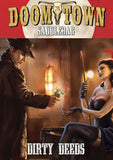 Doomtown: Dirty Deeds (See Description)