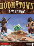 Doomtown: Debt of Blood (Weird West Edition)