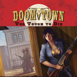 Doomtown: Too Tough to Die Expansion (Weird West Era)